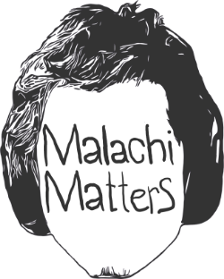 Malachi Matters